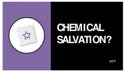 Chemical Salvation?