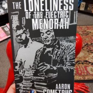 1000000041_lg.jpg Loneliness of the Electric Menorah, The