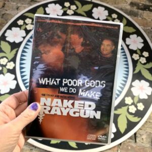 880074112430_lg.jpg What Poor Gods We Do Make: The Story and Music Behind Naked Raygun DVD+CD Set