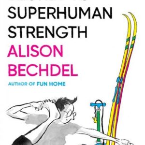 9780544387652_lg.jpg Secret to Superhuman Strength