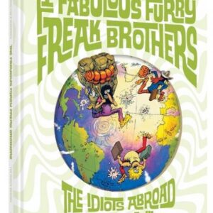 9781683965107_lg.jpg Fabulous Furry Freak Brothers: The Idiots Abroad and Other Follies