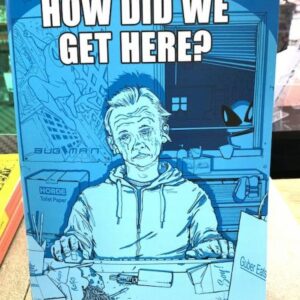 9781734906011_lg.jpg How Did We Get Here