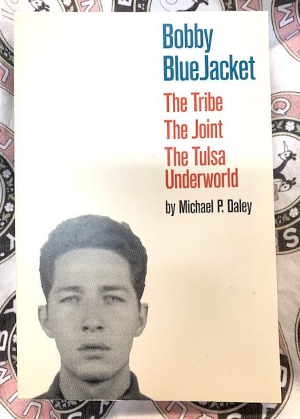 Bobby BlueJacket: The Tribe, The Joint, The Tulsa Underworld