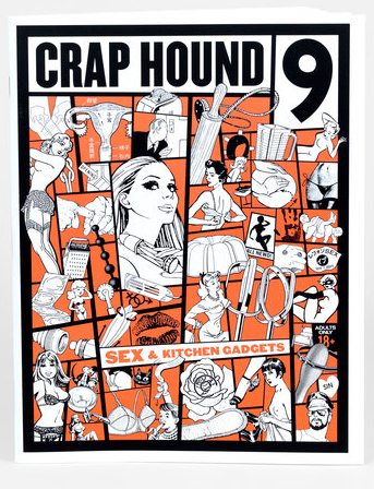 Crap Hound #9 Sex & Kitchen Gadgets