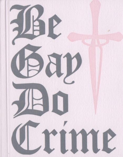 Be Gay Do Crime