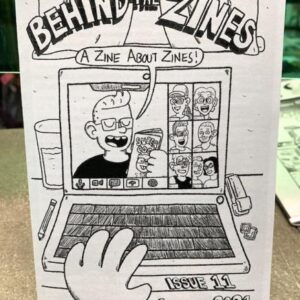 btz11_lg.jpg Behind the Zines #11
