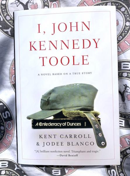 I, John Kennedy Toole: A Novel