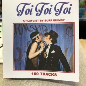 Toi Toi Toi: A Playlist, 100 Tracks