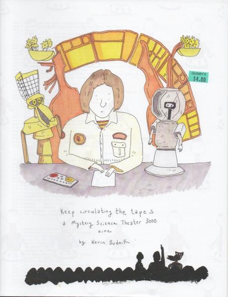 Keep Circulating the Tapes A Mystery Science Theater 3000 Zine
