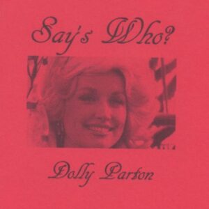 kh_2_1.14.18_pm_lg.jpg Says Who? Dolly Parton