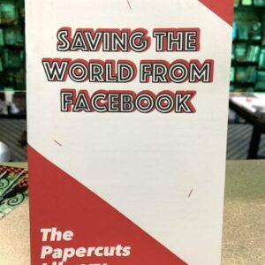 papercutslib3_lg.jpg Papercuts Library #3 Saving the World From Facebook