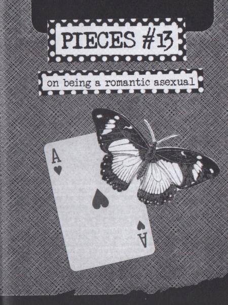 Pieces #13 On Being A Romantic Asexual