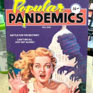 poppandfall25_lg.jpg Popular Pandemics #7 Fall 2025