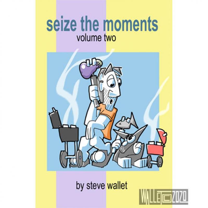 Seize the Moments Volume Two