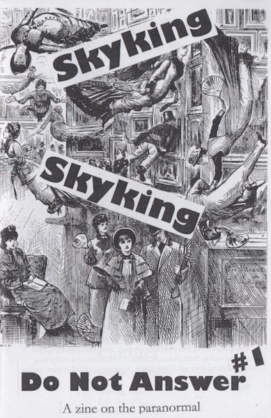 Skyking Skyking Do Not Answer #1 A Zine on the Paranormal