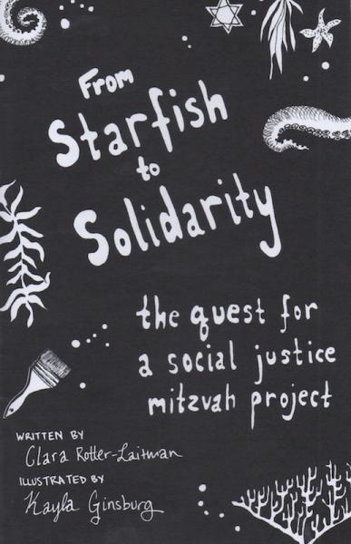 From Starfish to Solidarity: The Quest For Social Justice Mitzvah Project