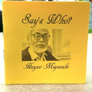 Says Who Hayao Miyazaki