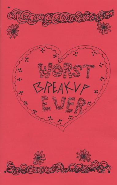 Worst Breakup Ever